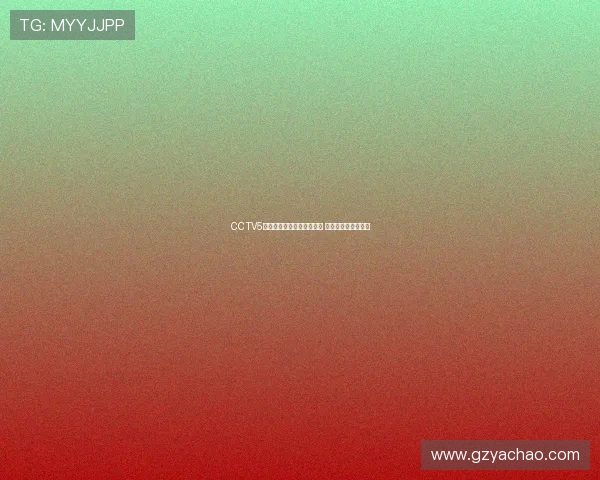 CCTV5全程直播体育赛事精彩瞬间 引领体育迷激情澎湃 CCTV5全程直播体育赛事精彩瞬间 引领体育迷激情澎湃